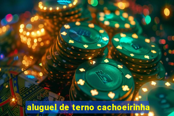 aluguel de terno cachoeirinha